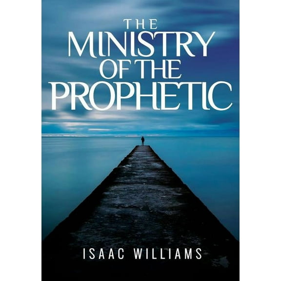 The Ministry Of The Prophetic, (Paperback)