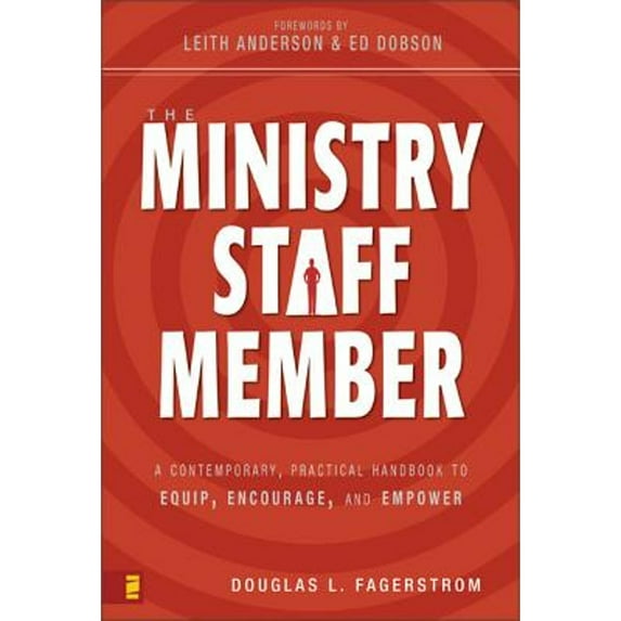 Pre-Owned The Ministry Staff Member: A Contemporary, Practical Handbook to Equip, Encourage, and Empower (Paperback) 0310263123 9780310263128
