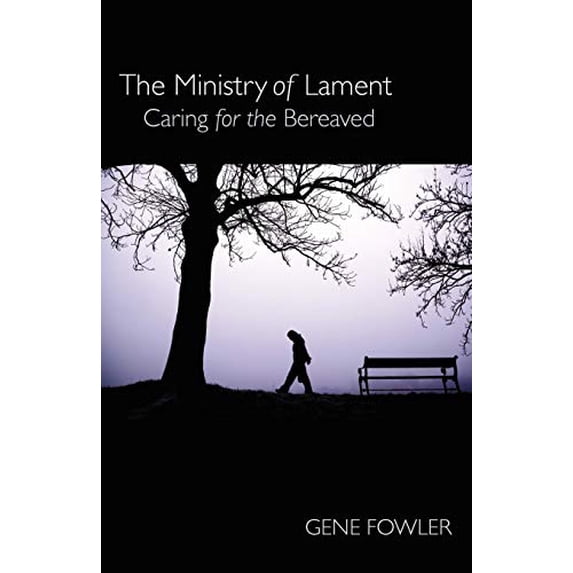 Pre-Owned The Ministry of Lament: Caring for the Bereaved (Paperback) 0827223358 9780827223356