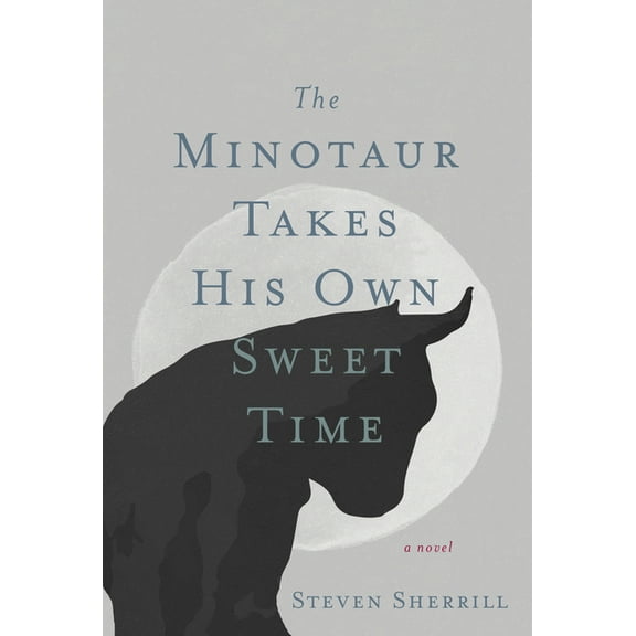 The Minotaur Takes His Own Sweet Time, (Paperback)