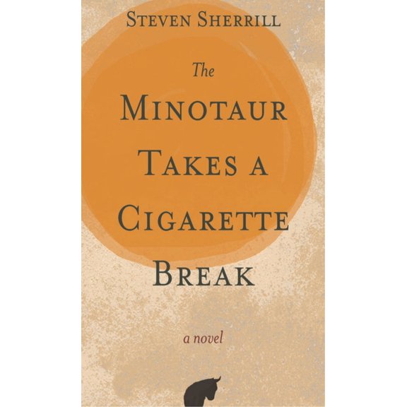 The Minotaur Takes a Cigarette Break, (Paperback)