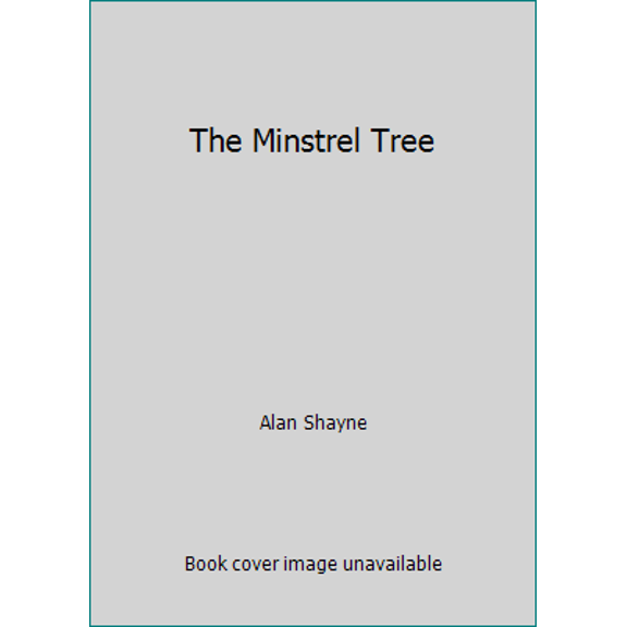 Pre-Owned The Minstrel Tree (Hardcover) 0965343154 9780965343152