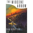 thumbnail image 1 of Pre-Owned The Miocene Arrow (Paperback) 0312875479 9780312875473, 1 of 1