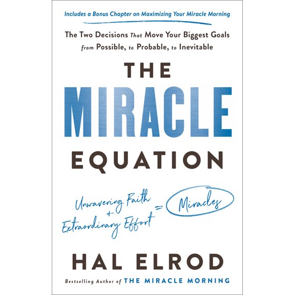 Pre-Owned The Miracle Equation: The Two Decisions That Move Your Biggest Goals from Possible, to Probable, to Inevitable (Paperback) 0593232305 9780593232309