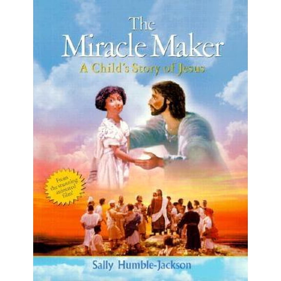 Pre-Owned The Miracle Maker : A Child's Story of Jesus (Paperback)