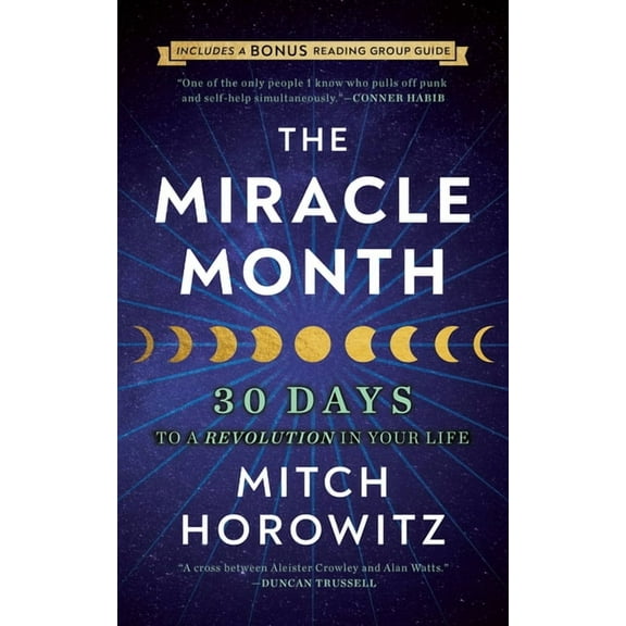 The Miracle Month - Second Edition: 30 Days to a Revolution in Your Life, (Paperback)
