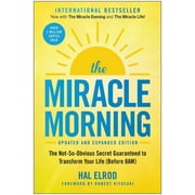 The Miracle Morning (Updated and Expanded Edition) : The Not-So-Obvious Secret Guaranteed to Transform Your Life (Before 8AM) (Paperback)
