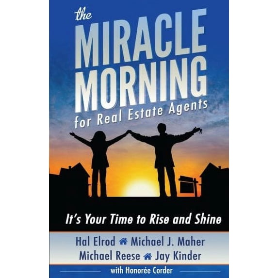 Pre-Owned The Miracle Morning for Real Estate Agents: It's Your Time to Rise and Shine (Paperback) 194258900X 9781942589006