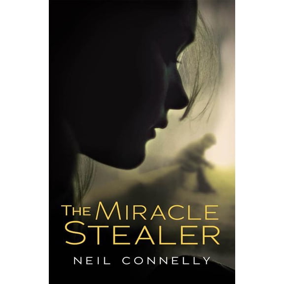 The Miracle Stealer (Paperback) 0545133122 9780545133128