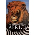 thumbnail image 1 of Pre-Owned The Miracle of Africa (Paperback) 1628397519 9781628397512, 1 of 1