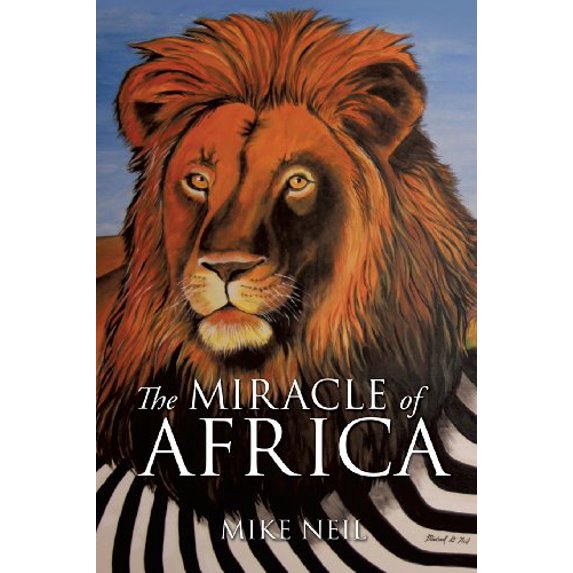 Pre-Owned The Miracle of Africa (Paperback) 1628397519 9781628397512