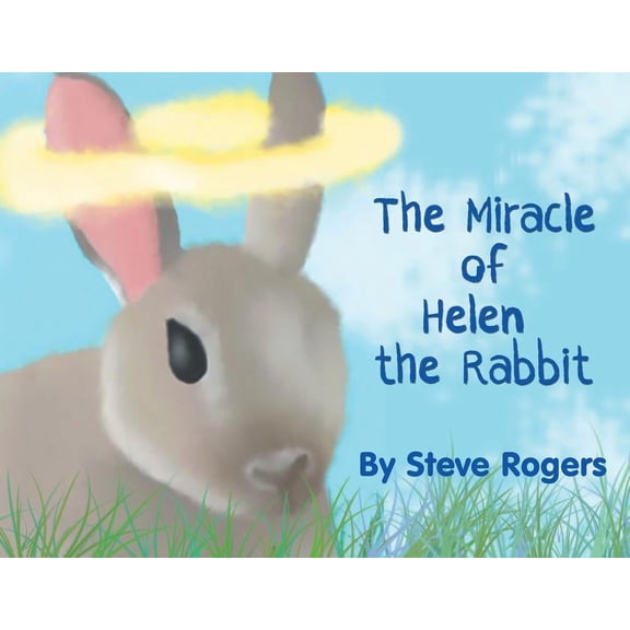 The Miracle of Helen the Rabbit, (Paperback)