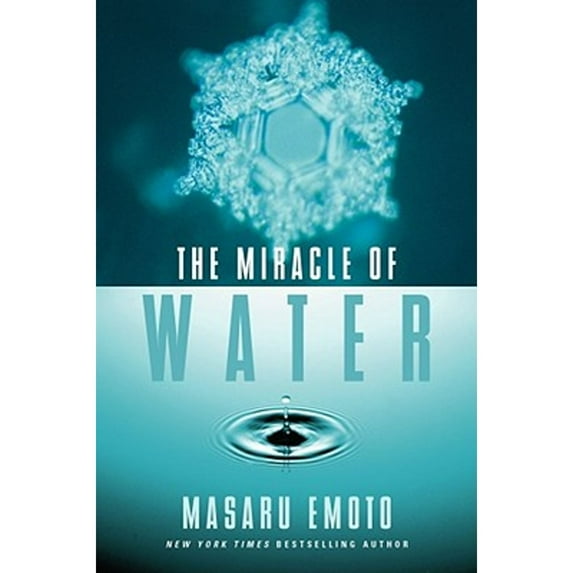 Pre-Owned The Miracle of Water (Hardcover) 1582701628 9781582701622
