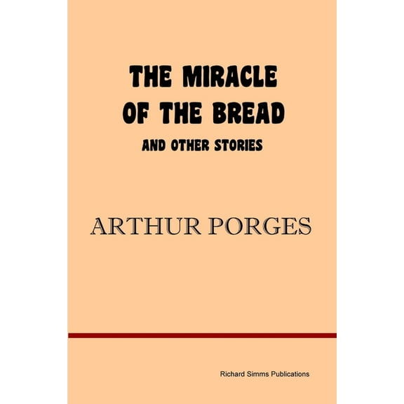 The Miracle of the Bread and Other Stories (Paperback)