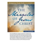 The Miracles of Jesus Christ Study Guide, Paperback