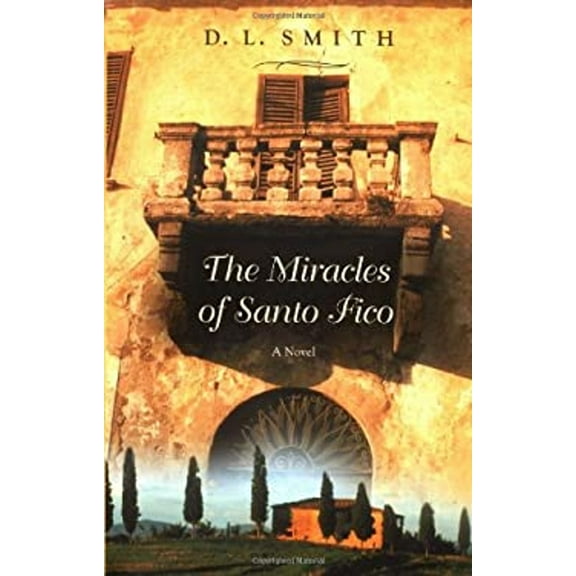 Pre-Owned The Miracles of Santo Fico (Hardcover) 0446531030 9780446531030