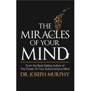 Miracles of Your Mind, Paperback