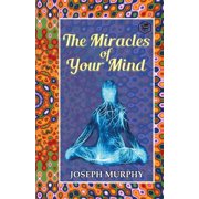 The Miracles of Your Mind, Paperback