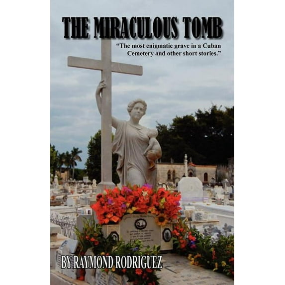 The Miraculous Tomb (Paperback)