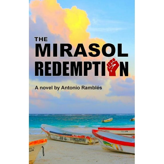 The Mirasol Redemption Paperback 1515075702 9781515075707 Antonio Rambles