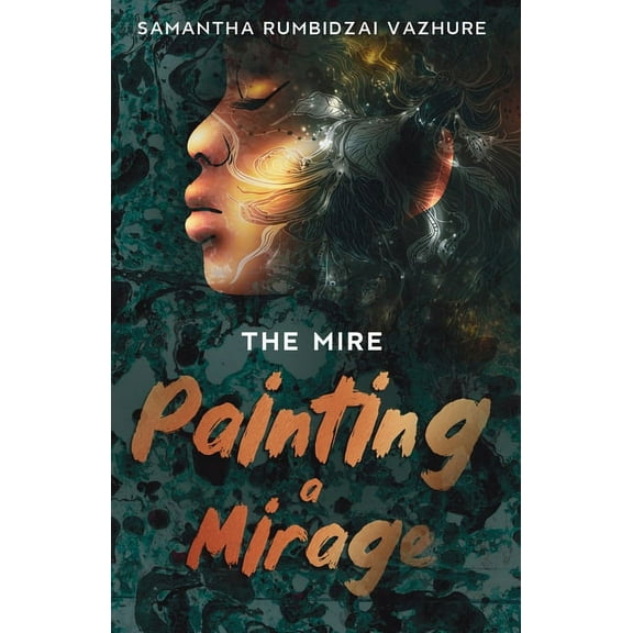 The Mire Painting a Mirage, Book 1, (Paperback)