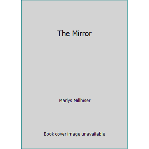 Pre-Owned The Mirror (Hardcover) 0399121994 9780399121999