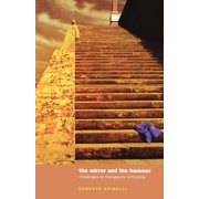 The Mirror and the Hammer Challenging Orthodoxies in Psychotherapeutic Thought, Paperback