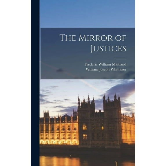 The Mirror of Justices (Hardcover)