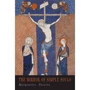 The Mirror of Simple Souls, Paperback