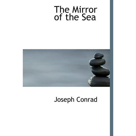 The Mirror of the Sea (Hardcover)