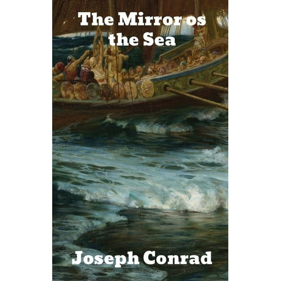 The Mirror of the Sea (Hardcover)