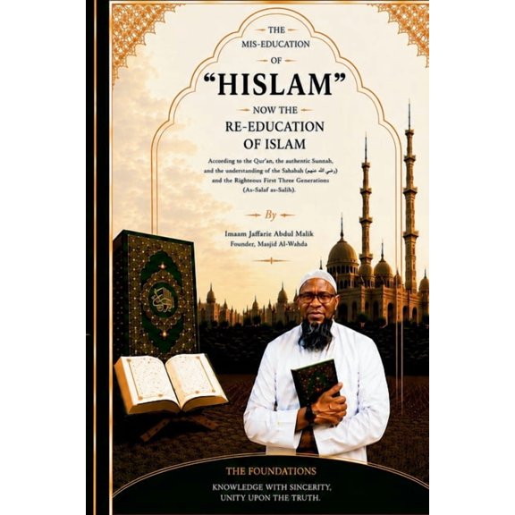 The Mis-Education of Hislam The Mis-Education of "Hislam": Now the Re-Education of Islam, Book 1, (Paperback)