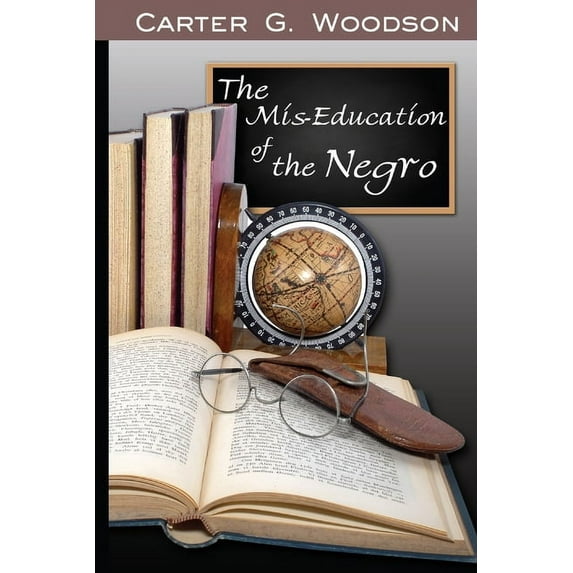 The Mis-Education of the Negro (Paperback)