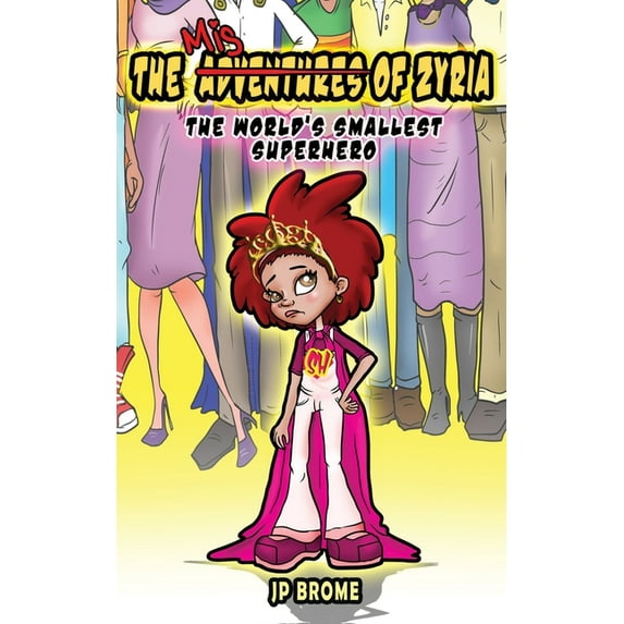 The MisAdventures of Zyria (Paperback)