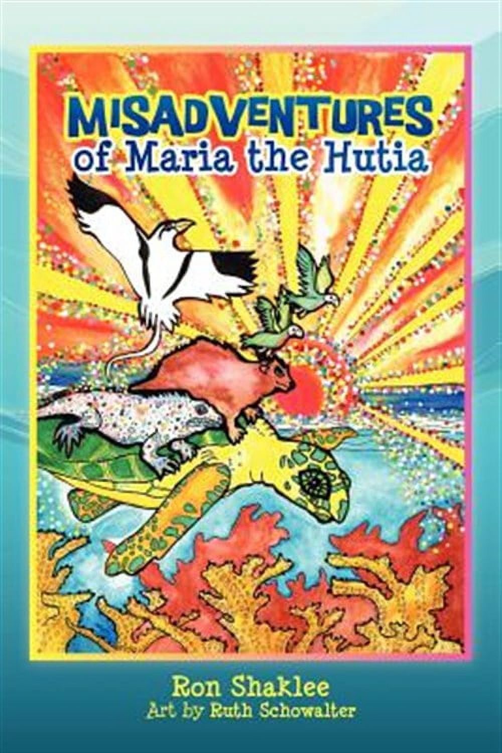 The Misadventures of Maria The Hutia (Paperback)
