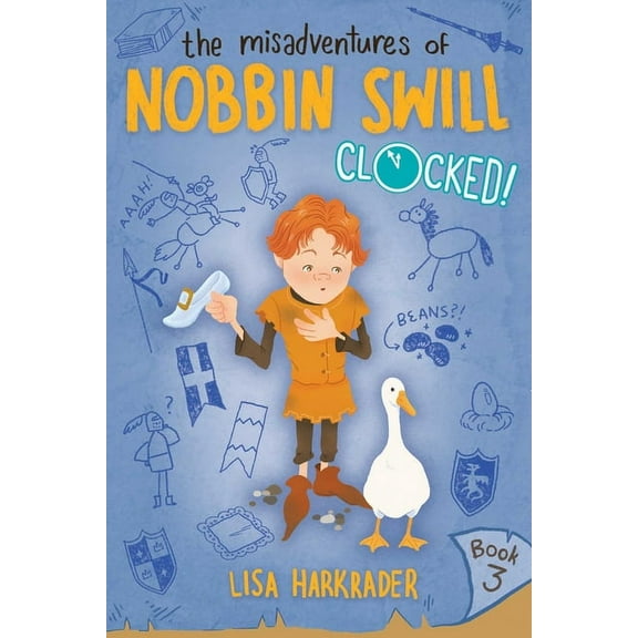 The Misadventures of Nobbin Swill Clocked!, (Hardcover)