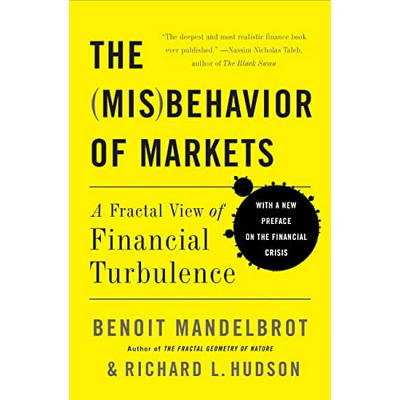 Pre-Owned The Misbehavior of Markets: A Fractal View of Financial Turbulence (Paperback) 0465043577 9780465043576
