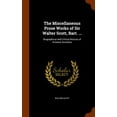 thumbnail image 1 of The Miscellaneous Prose Works of Sir Walter Scott, Bart. ... : Biographical and Critical Notices of Eminent Novelists (Hardcover), 1 of 1