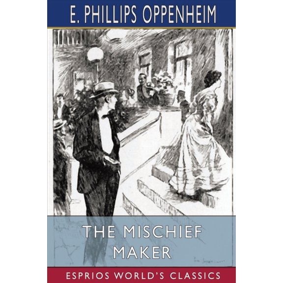 The Mischief Maker (Esprios Classics), (Paperback)