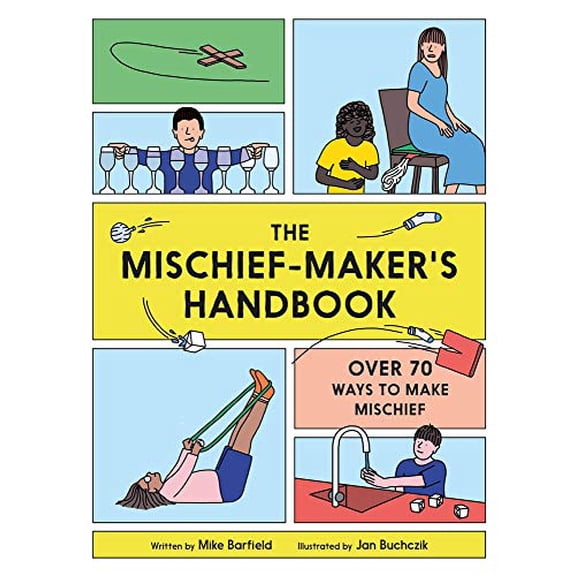 Pre-Owned The Mischief Maker's Handbook (Paperback) 1786275511 9781786275516