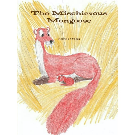 The Mischievous Mongoose (Paperback)