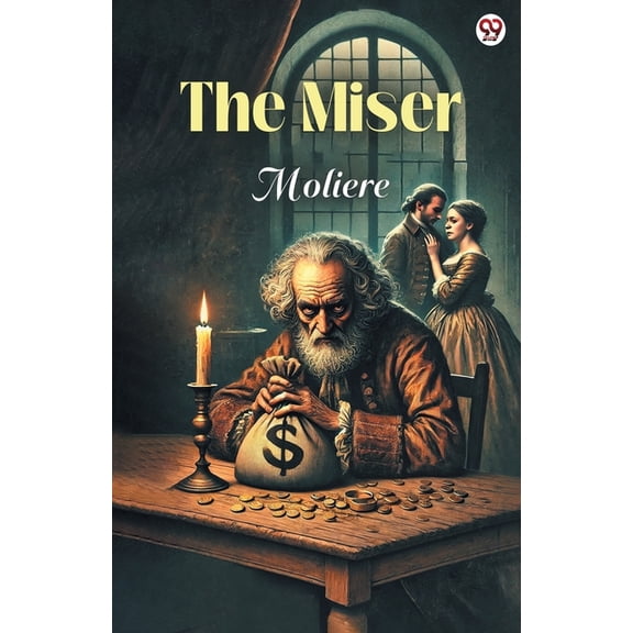The Miser, (Paperback)