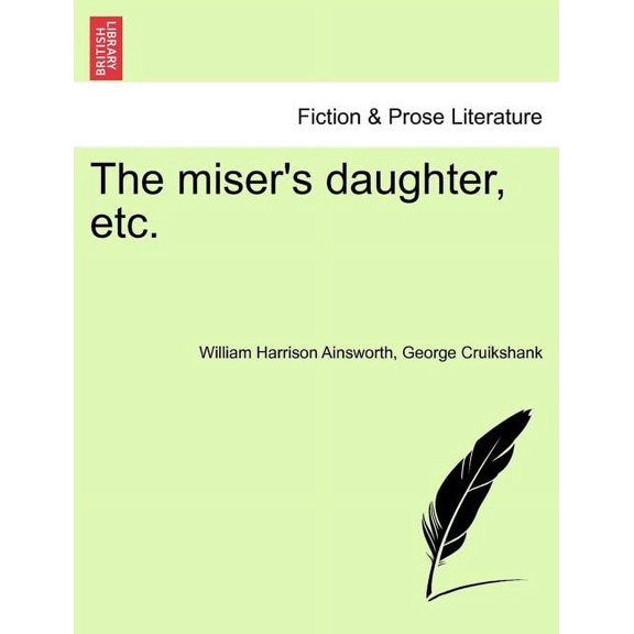 The Miser's Daughter, Etc. (Paperback)