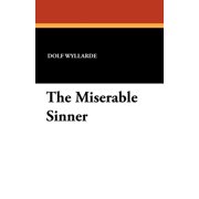 The Miserable Sinner, (Paperback)