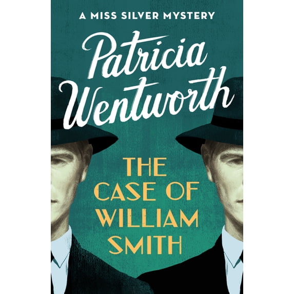 Miss Silver Mysteries The Case of William Smith: A Miss Silver Mystery, Book 13, (Paperback)