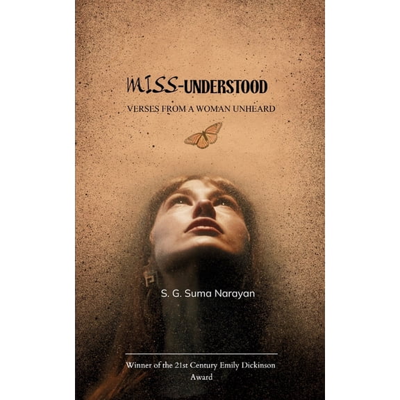 The Miss-Understood Verses from a Woman's Unheard World, (Paperback)