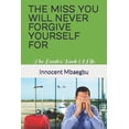 thumbnail image 1 of The Miss You Will Never Forgive Yourself for: The Lamb's Book Of Life, (Paperback), 1 of 1