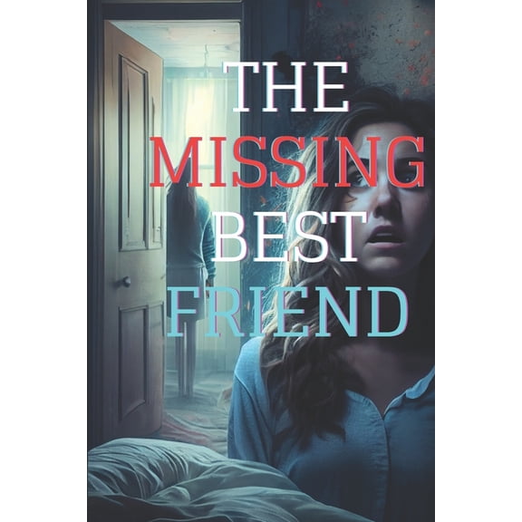 The Missing Best Friend : Countdown to self-help (Paperback)