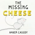 thumbnail image 1 of The Missing Cheese, (Paperback), 1 of 1
