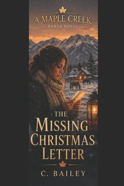 Maple Creek Romance Novels The Missing Christmas Letter: A Maple Creek Holiday Romance, (Paperback)